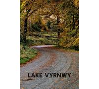 Autumn's Pathway, Lake Vyrnwy: Seasonal Journey Journal