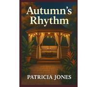 Autumn's Rhythm: 2 (In Seasons: Love Blooms In Every Season)