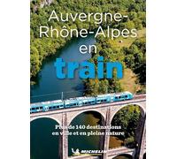 AUVERGNE RHONE-ALPES EN TRAIN