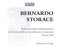 Francesco Cera - Bernardo Storace: Selva Di Varie Composizioni D'intavolatura