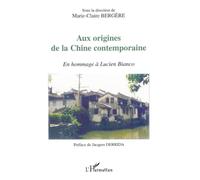AUX ORIGINES DE LA CHINE CONTEMPORAINE