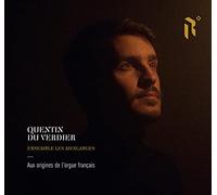 Aux Origines de l'Orgue Français