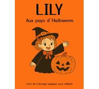 Aux pays d’Halloween: Livre de Coloriage magique pour enfants