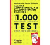 Auxiliar Administrativo/a de la Administración del Estado. Más de 1.000 preguntas de examen tipo test para oposiciones