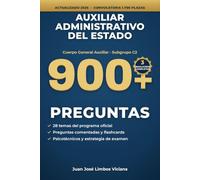 AUXILIAR ADMINISTRATIVO DEL ESTADO: Manual completo 2026 · 28 temas, 900+ preguntas comentadas, psicotécnicos y 3 simulacros · Cuerpo General Auxiliar C2