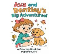 Ava and Bentley's Big Adventure's