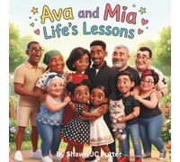 Ava and Mia Life's Lessons: Kids story book learning important life lessons