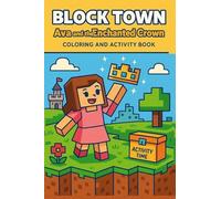 Ava and the Enchanted Crown: Drawing,Mazes,Comicsand coloring fun for children | A thoughtful gift for kids } inspires creativity | Critical thinking (Block Town Adventures)