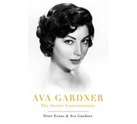 Ava Gardner: The Secret Conversations