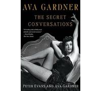 Ava Gardner: The Secret Conversations by Peter Evans (English) Paperback Book