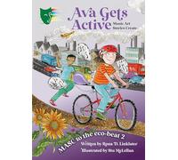 Ava Gets Active: MASC to the Eco-Beat 2 (Music, Art, Stories, Create) (MASC to the Eco-Beat Music Art Stories Create)