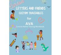 Ava Name Tracing Workbook: A Personalized Early Childhood Learning Book (TAB Collection: Personalized Name Learning Series - Paperback Edition)