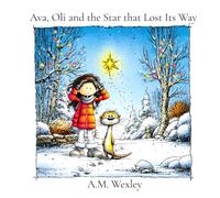 Ava, Oli and the Star that Lost Its Way