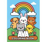 Ava personalized coloring book: Ava personalized gifts for girls - 50 Unique Designs Cute Animals Coloring Book for Kids Bold and easy