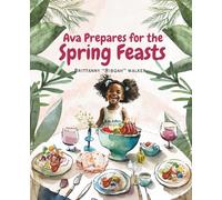 Ava Prepares for the Spring Feasts