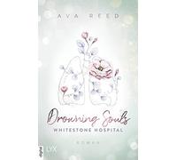 Ava Reed Whitestone Hospital - Drowning Souls (Paperback)