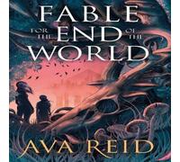 Ava Reid Fable For the End of the World Hardback Book Ava Reid Multicolor