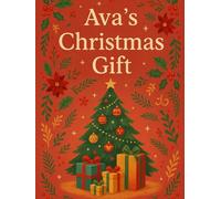 Ava’s Christmas Gift (Christmas Kindness Chronicles Series)