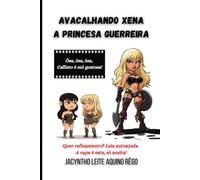 Avacalhando Xena - A Princesa Guerreira: Ósa, ósa, ósa, Callisto é mó gostosa!