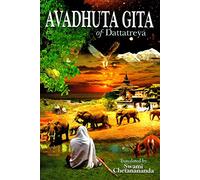 Avadhuta Gita: The Song of the Ever-Free