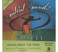 Available To You [Accompaniment/Performance Track] by Thompson Community Singers (2009-11-22)