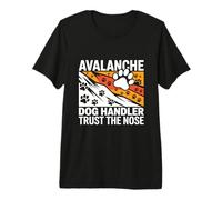 Avalanche Dog Handler Trust The Nose Working Dog Premium T-Shirt
