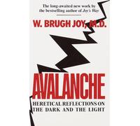 Avalanche: Heretical Reflections on the Dark and the Light