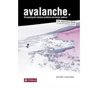 Avalanche.: Recognizing the decisive problems and danger patterns. The definitive book of snow and avalanche science.