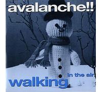 AVALANCHE / WALKING IN THE AIR