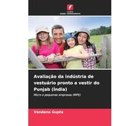 Avaliação da indústria de vestuário pronto a vestir do Punjab (Índia): Micro e pequenas empresas (MPE)