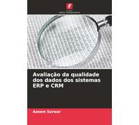 Avaliação da qualidade dos dados dos sistemas ERP e CRM