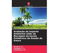 Avaliação de Impacto Ambiental (AIA) da Barragem da Escola Politécnica do Estado de Kwara
