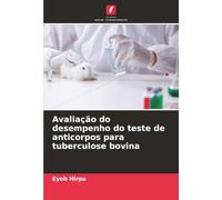 Avaliação do desempenho do teste de anticorpos para tuberculose bovina