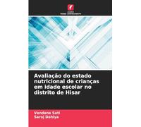 Avaliação do estado nutricional de crianças em idade escolar no distrito de Hisar