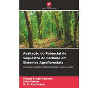 Avaliação do Potencial de Sequestro de Carbono em Sistemas Agroflorestais: Um estudo do distrito de Bhind de Madhya Pradesh, na Índia