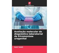 Avaliação molecular do diagnóstico laboratorial da tricomoníase urogenital