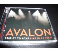 Avalon - Avalon Testify To Love Live In Concert