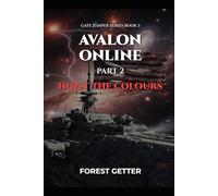 Avalon Online Book 2: Hoist the Colours (The Gate Jumper)