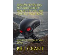 AVALON PENINSULA SEES ALIEN CRAFT: ALREADY PEOPLE ARE QUICKLY PANICKING: ALL EXCEPT THE ELDERS WHO LAUGH (science fiction comedy)