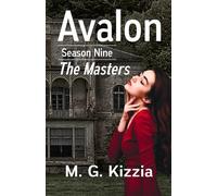 Avalon, Season Nine: The Masters