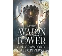 Avalon Tower: 1 (Fey Spy Academy)