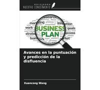 Avances en la puntuación y predicción de la disfluencia