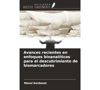 Avances recientes en enfoques bioanalíticos para el descubrimiento de biomarcadores