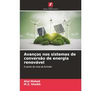 Avanços nos sistemas de conversão de energia renovável: O ponto de vista de Scholler