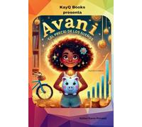AVANI Y EL PRECIO DE LOS SUEÑOS (Avani books in Spanish)