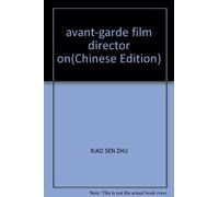 avant-garde film director on(Chinese Edition)