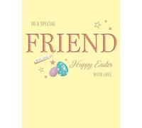 Avant Garde Studios Easter Card, To a Special Friend - 8 x 6 inches