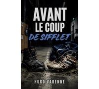 Avant le coup de sifflet: Une dernière chance ne se joue pas toujours sur un terrain