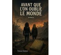 Avant que l'on oublie le monde