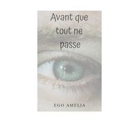 Avant que tout ne passe